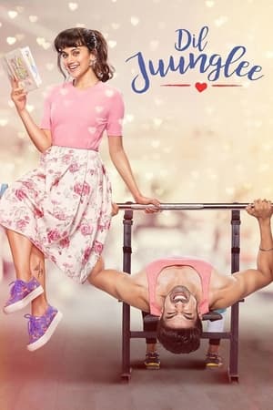 Dil Juunglee (2018) Hindi Movie 720p HDRip x264 [930MB] - Movierulz